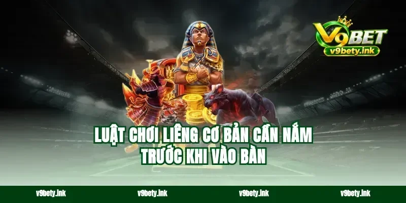 Luật chơi liêng cơ bản cần nắm trước khi vào bàn